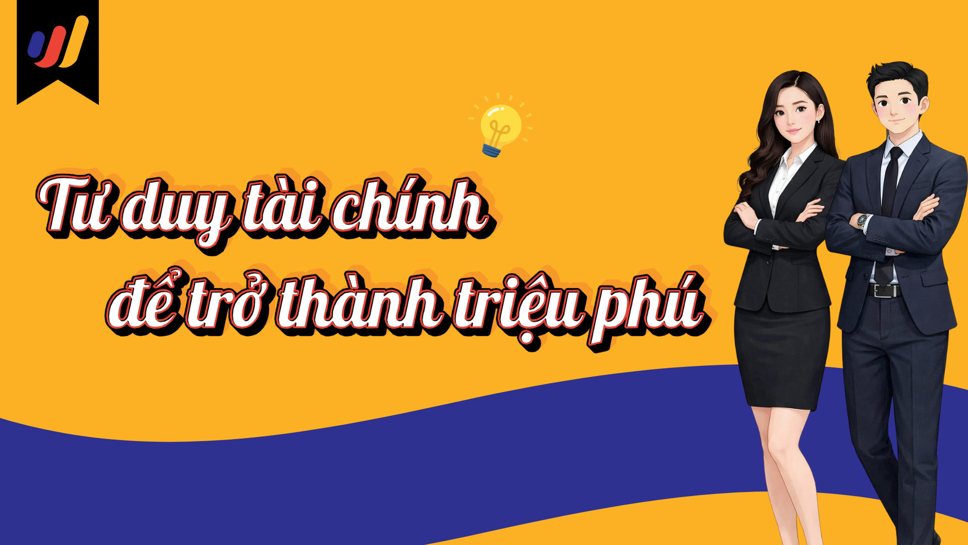 Tư duy tài chính để trở thành triệu phú